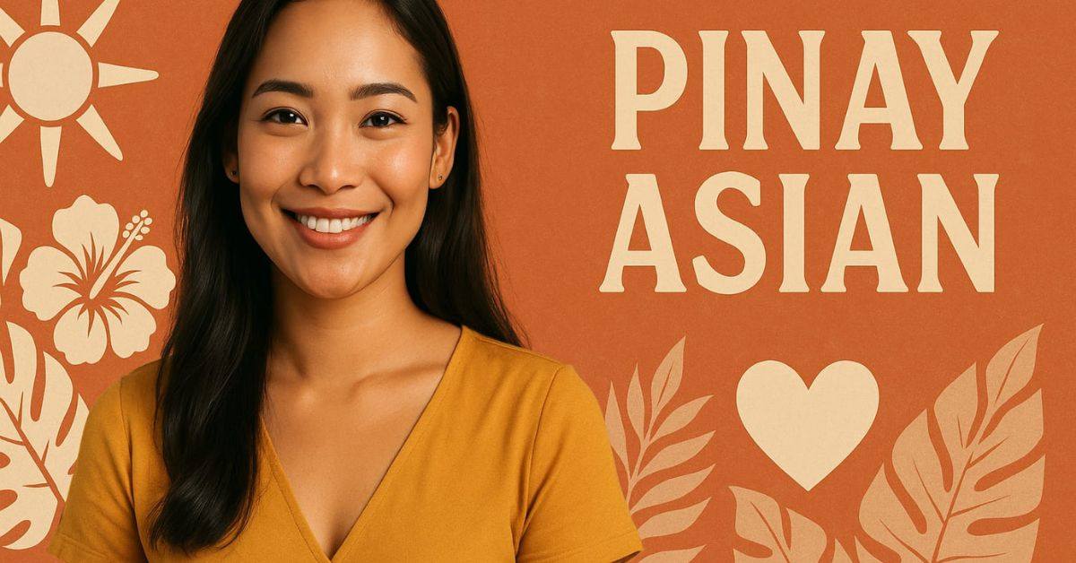 Pinay Asian Identity: Culture, Pride, and Power