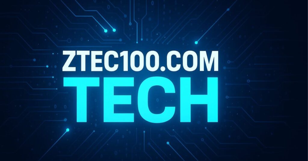 Ztec100.com Tech: The Future of Smart Technology in 2025