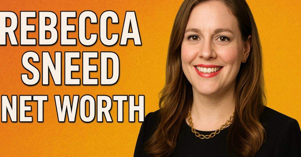 Rebecca Sneed Net Worth 2025: Income, Career & Latest Assets