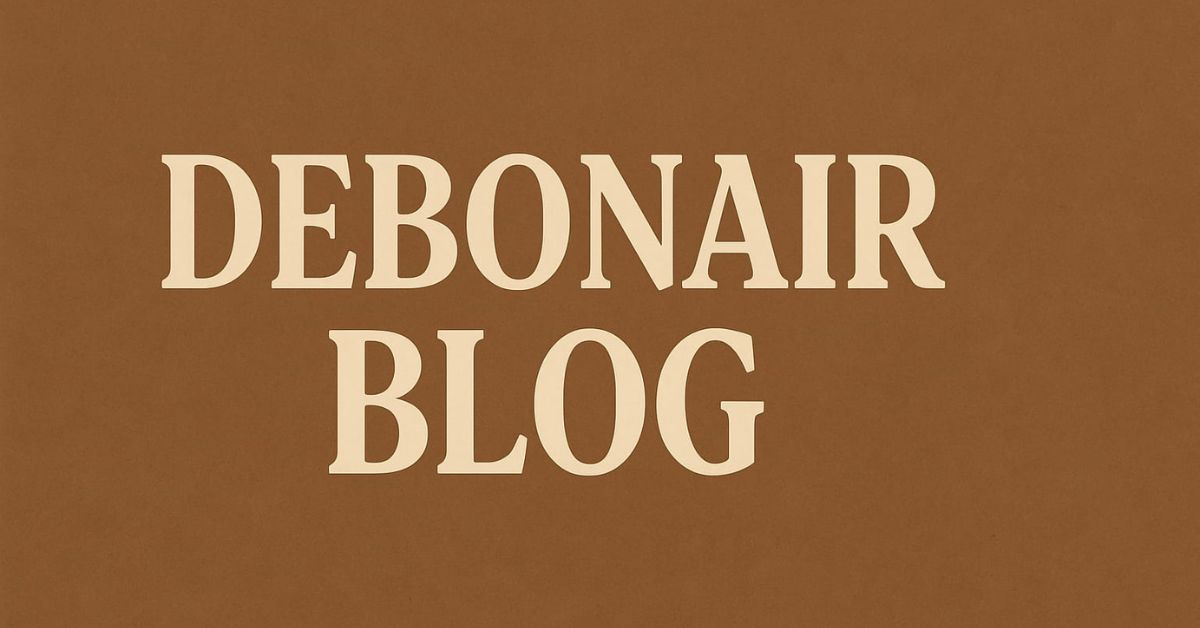 What Exactly Is a Debonair Blog?
