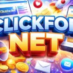 Clickfor Net Guide 2026: Earn Money Online Easily & Safely